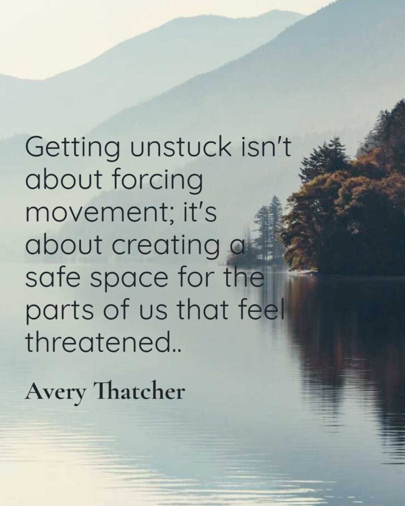 Getting unstuck isn't about forcing movement; it's about creating a safe space for the parts of us that feel threatened. How to Stop Feeling Stuck